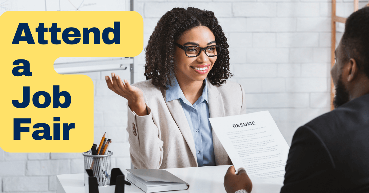 Two people at a desk sitting across from each other. At left says “Attend a Job Fair” on a yellow background.